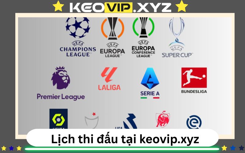 Lịch thi đấu tại keovip.xyz - Từ bom tấn C1 đến mỏ vàng giải cỏ