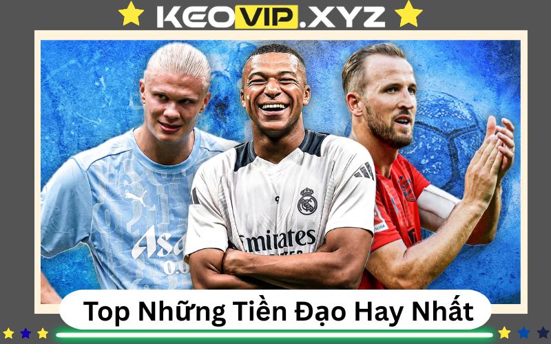 Top Nhung Tien Dao Hay Nhat Hien Nay – Nhung Co May Ghi Ban