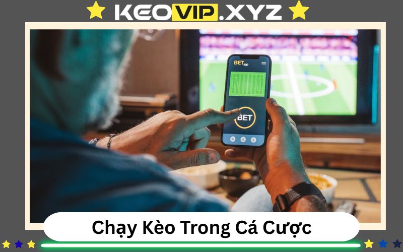 Chạy Kèo Trong Cá Cược Là Gì? Cách Giúp Người Chơi Thoát Hiểm