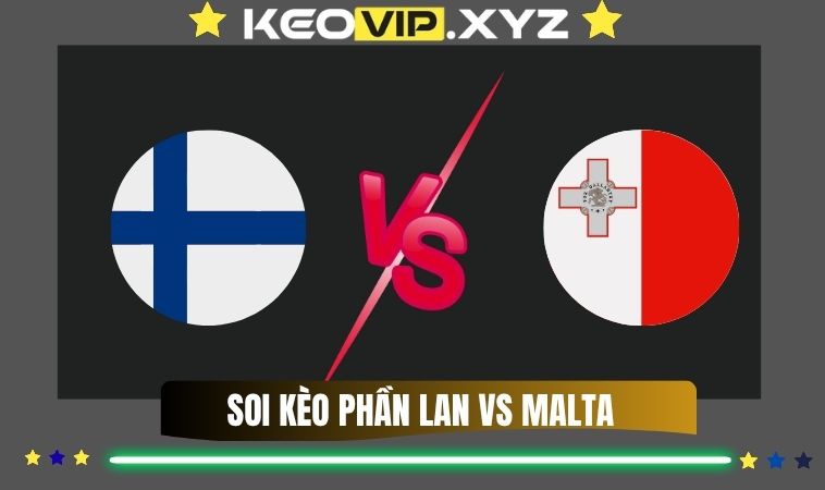 Nhan Dinh Soi Keo Phan Lan Vs Malta 01h00 ngay 15 11 2025