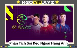 Phan Tich Soi Keo Ngoai Hang Anh Phuong Phap Va Yeu To Cot Loi